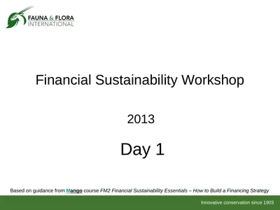 Financial Sustainability Workshop 2013 Day 1 Based
