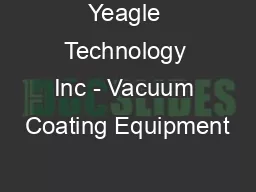 Yeagle Technology Inc - Vacuum Coating Equipment