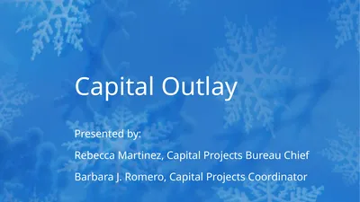 Capital Outlay Presented by: Rebecca Martinez,