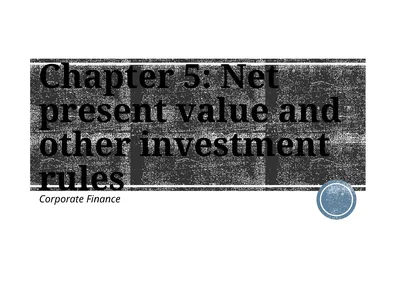 Chapter 5: Net present value and other investment