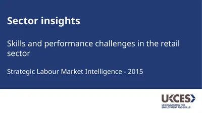 Sector insights Skills and performance challenges