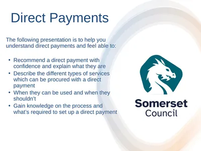 Direct Payments The following presentation is to