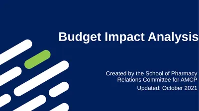 Budget Impact Analysis Created by the School of