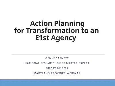 Action Planning for Transformation to an E1st