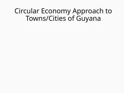 Circular Economy Approach to Towns/Cities of