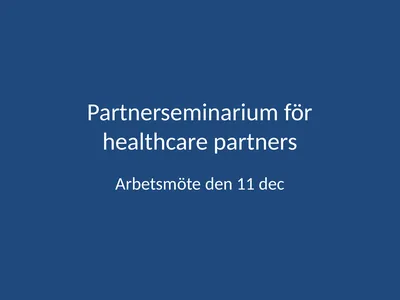 Partnerseminarium för healthcare partners