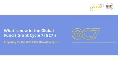 What is new in the Global Fund’s Grant Cycle 7