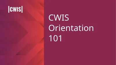 CWIS Orientation 101 Learning objectives Session 1