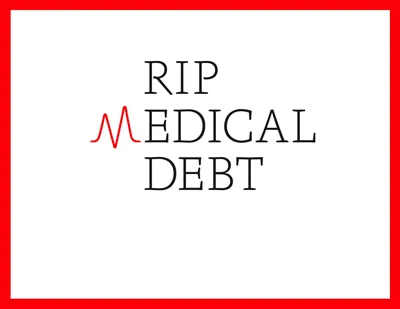 RIP Medical Debt’s Mission Medical debt is a