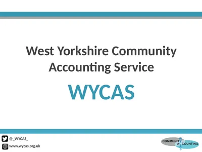 West Yorkshire Community Accounting Service WYCAS