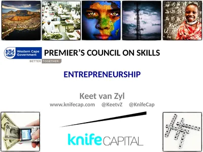 PREMIER’S COUNCIL ON SKILLS ENTREPRENEURSHIP Keet
