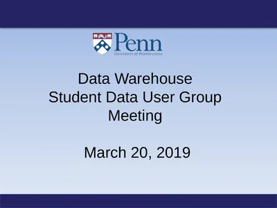 Data Warehouse Student Data User Group Meeting
