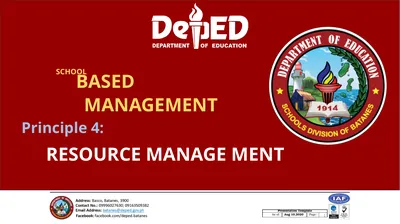 SCHOOL BASED MANAGEMENT Principle 4: RESOURCE