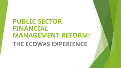 PUBLIC SECTOR FINANCIAL MANAGEMENT REFORM: THE