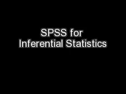 SPSS for Inferential Statistics