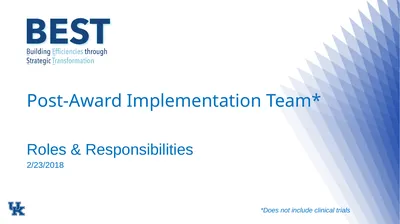 Post-Award Implementation Team* Roles &