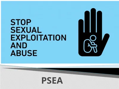 PSEA What is PSEA? Protection from Sexual