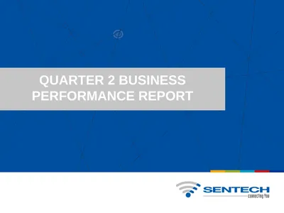 QUARTER 2 BUSINESS PERFORMANCE REPORT Overview of