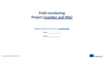 Field monitoring Project (number and title)