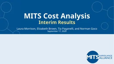 MITS Cost Analysis Interim Results Laura Morrison,