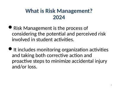 1 Risk Management is the process of considering
