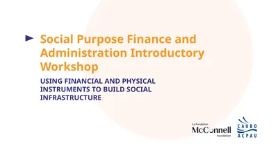 Social Purpose Finance and Administration