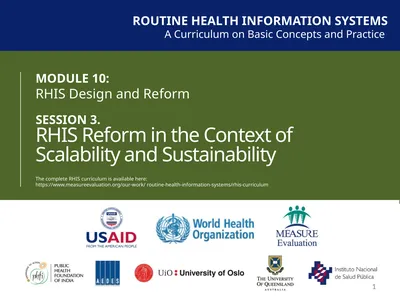 MODULE 10: RHIS Design and Reform SESSION 3. RHIS