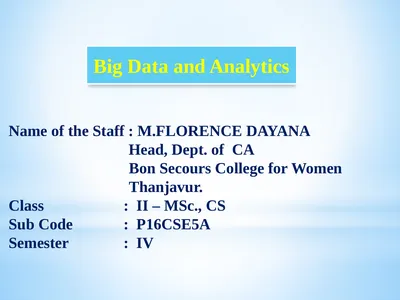 Big Data and Analytics Name of the Staff :
