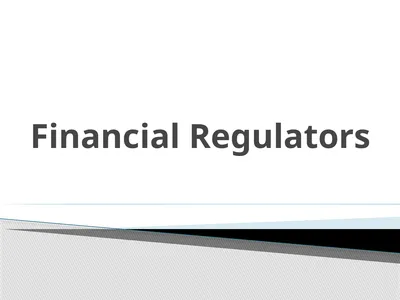 Financial Regulators A financial regulator is a