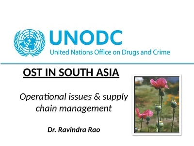 OST IN SOUTH ASIA Operational issues & supply