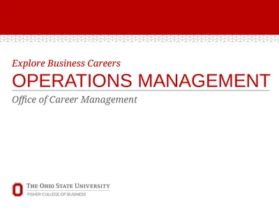 Explore Business Careers OPERATIONS MANAGEMENT