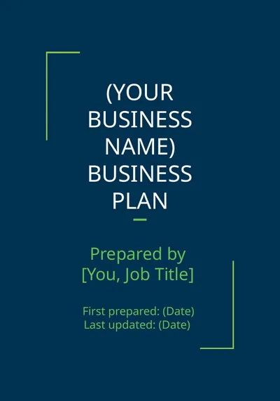 (YOUR BUSINESS NAME) BUSINESS PLAN Prepared by