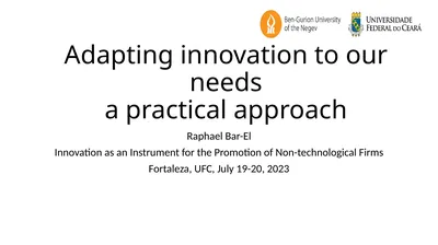 Adapting innovation to our needs a practical