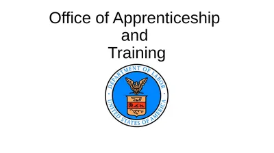Office of Apprenticeship and Training Office of