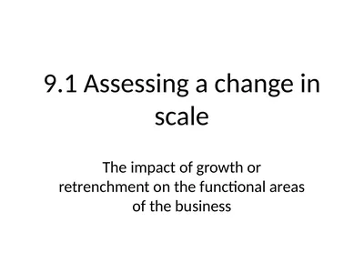 9.1 Assessing a change in scale The impact of