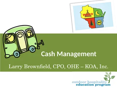 Larry Brownfield, CPO, OHE – KOA, Inc. Cash