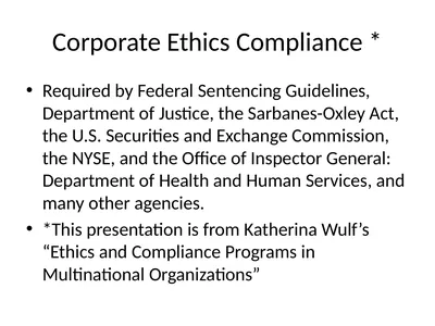 Corporate Ethics Compliance * Required by Federal