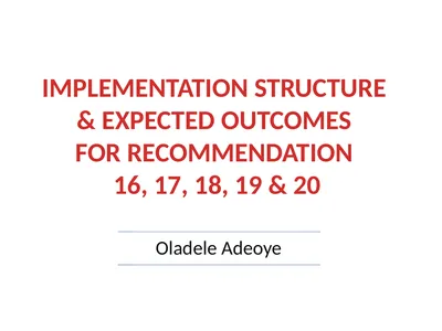 IMPLEMENTATION STRUCTURE & EXPECTED OUTCOMES FOR