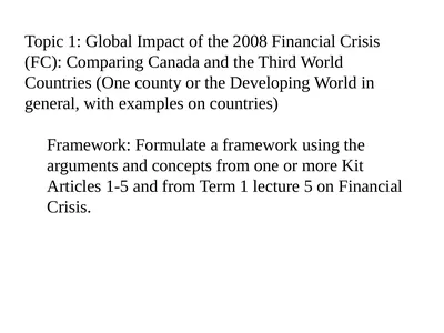 Topic 1: Global Impact of the 2008 Financial