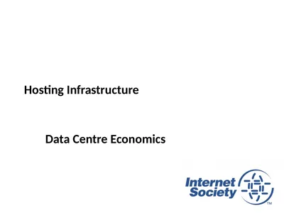 Hosting Infrastructure Data Centre Economics THE