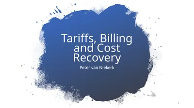 Tariffs, Billing and Cost Recovery Peter van