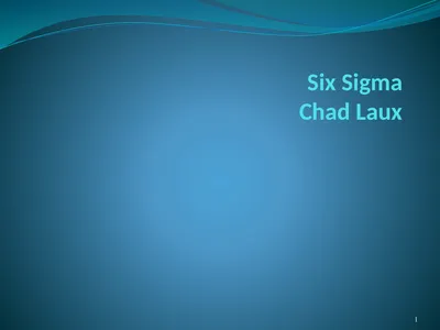 Six Sigma Chad Laux 1 Strategic Model Strategy