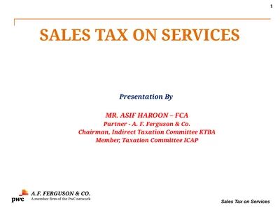 SALES TAX ON SERVICES Presentation By MR. ASIF