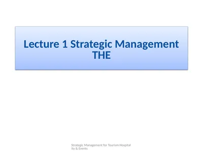 Lecture 1 Strategic Management THE Strategic