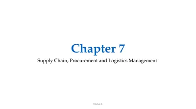 Yabibal A. Chapter 7 Supply Chain, Procurement and