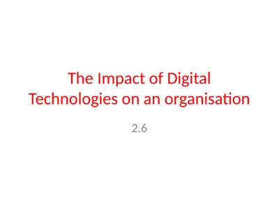 The Impact of Digital Technologies on an