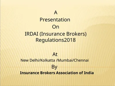 A Presentation On IRDAI (Insurance Brokers)