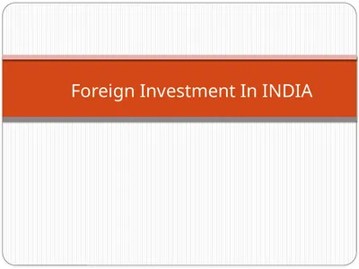 Foreign Investment In INDIA Foreign Direct
