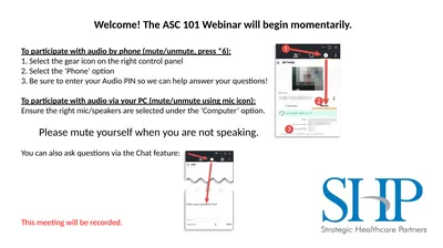 Welcome! The ASC 101 Webinar will begin