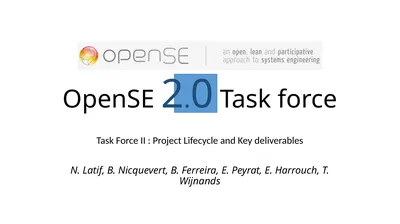 OpenSE 2.0 Task force Task Force II : Project